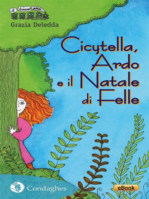 Title details for Cicytella, Ardo e il Natale di Felle by Grazia Deledda - Available